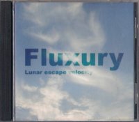 Fluxury - Lunar Escape Velocity (2001)  Lossless