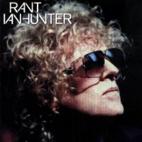 Ian Hunter - Rant (2001)