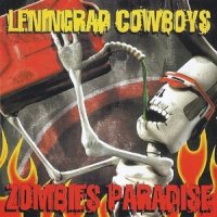 Leningrad Cowboys - Zombies Paradise (2006)