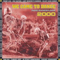 VA - We Came To Dance - Indie Dancefloor 2000 ( 2 CD ) (2000)