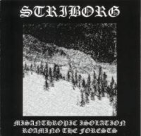 Striborg - Misanthropic Isolation - Roaming The Forests (2006)