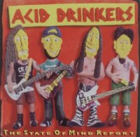 Acid Drinkers - The State Of Mind Report (1996)