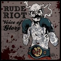 Rude Riot - Voice Of Glory (2012)