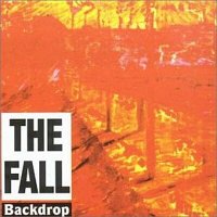 The Fall - Backdrop (1994)