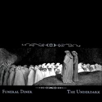 Funeral Diner - The Underdark (2005)