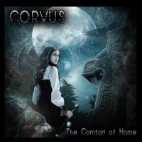 Corvus - The Comfort Of Home (2011)