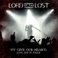 Lord Of The Lost - We Give Our Hearts: Live Auf St. Pauli [2CD] (2013)