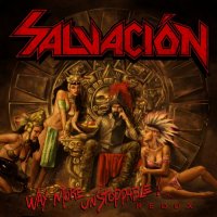 Salvación - Way More Unstoppable Redux (2016)