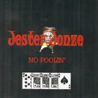 Jester Jonze - No Foolin (2001)