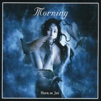 Morning - Hour of Joy (2005)