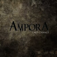 Ampora - Last Chance (2011)