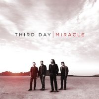 Third Day - Miracle (2012)