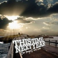 This Time Next Year - The Longest Way Home (2008)