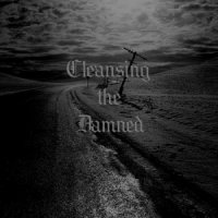 Cleansing The Damned - Cleansing The Damned (2010)