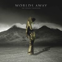 Worlds Away - The Human Condition (2015)