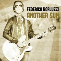 Federico Bortoluzzi - Another Sun (2017)