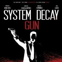 System Decay - Gun (2014)