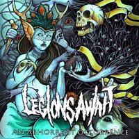 Legions Await - An Abhorrent Occurrence (2012)