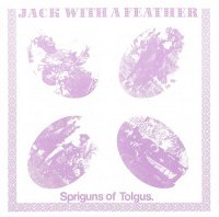 Spriguns Of Tolgus - Jack With A Feather (1975)  Lossless