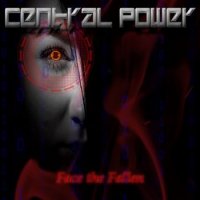 Central Power - Face The Fallen (2016)