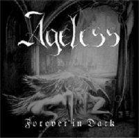 Ageless - Forever In Dark (2004)