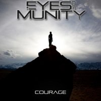 Eyes Of Munity - Courage (2013)