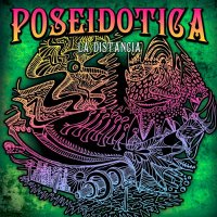 Poseidótica - La Distancia (2008)