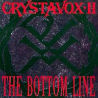 Crystavox - II - The Bottom Line (1992)