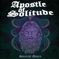 Apostle Of Solitude - Sincerest Misery (2008)