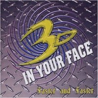 3D in Your Face - Faster and Faster (2006)