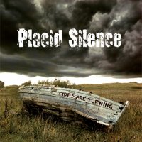 Placid Silence - Tides Are Turning (2010)