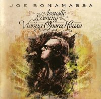 Joe Bonamassa - An Acoustic Evening at The Vienna Opera House [2CD] (2013)