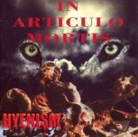 In Articulo Mortis - Hyenism (1997)