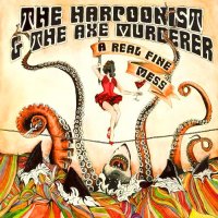 The Harpoonist & The Axe Murderer - The Harpoonist & The Axe Murderer (2015)