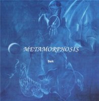 Metamorphosis - Dark (2009)