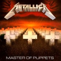 Metallica - Master Of Puppets (Remaster 1999) (1986)