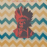 The Mountain Chiefs - The Mountain Chiefs (2015)
