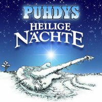 Puhdys - Heilige Nachte (2013)