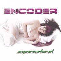 Encoder - Supernatural (2006)