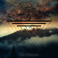 All Our Fears And Love - Go Outside (2015)