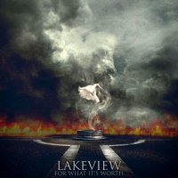 Lakeview - For What It\'s Worth (2012)