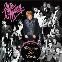 Eddie Money - Wanna Go Back (2007)