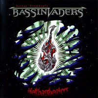 Bassinvaders - Hellbassbeaters (2008)