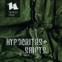 Supreme Court - Hypocrites + Saints (2007)