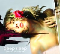 Deep Sleep - Shadow of a Dream (2009)