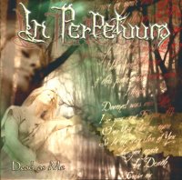 In Perpetuum - Dead as Me (2004)