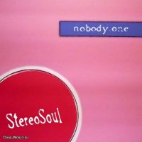 Nobody One - Stereo Soul (2006)