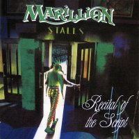 Marillion - Recital Of The Script (2009)