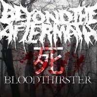 Beyond The Aftermath - BLOODTHIRSTER (2014)