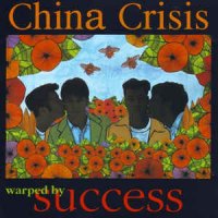 China Crisis - Warped By Success ( Japan Edition ) (1994)